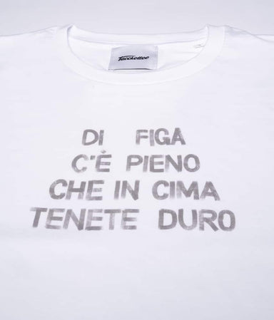 TENETE DURO CHE... T-shirt stampata - Tacchettee