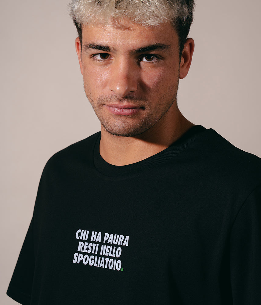 CHI HA PAURA RESTI NELLO SPOGLIATOIO. T-shirt