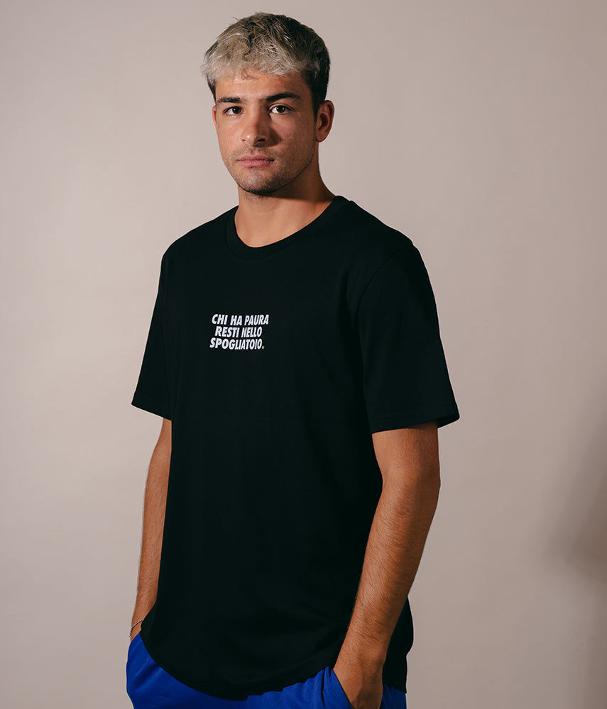 CHI HA PAURA RESTI NELLO SPOGLIATOIO. T-shirt