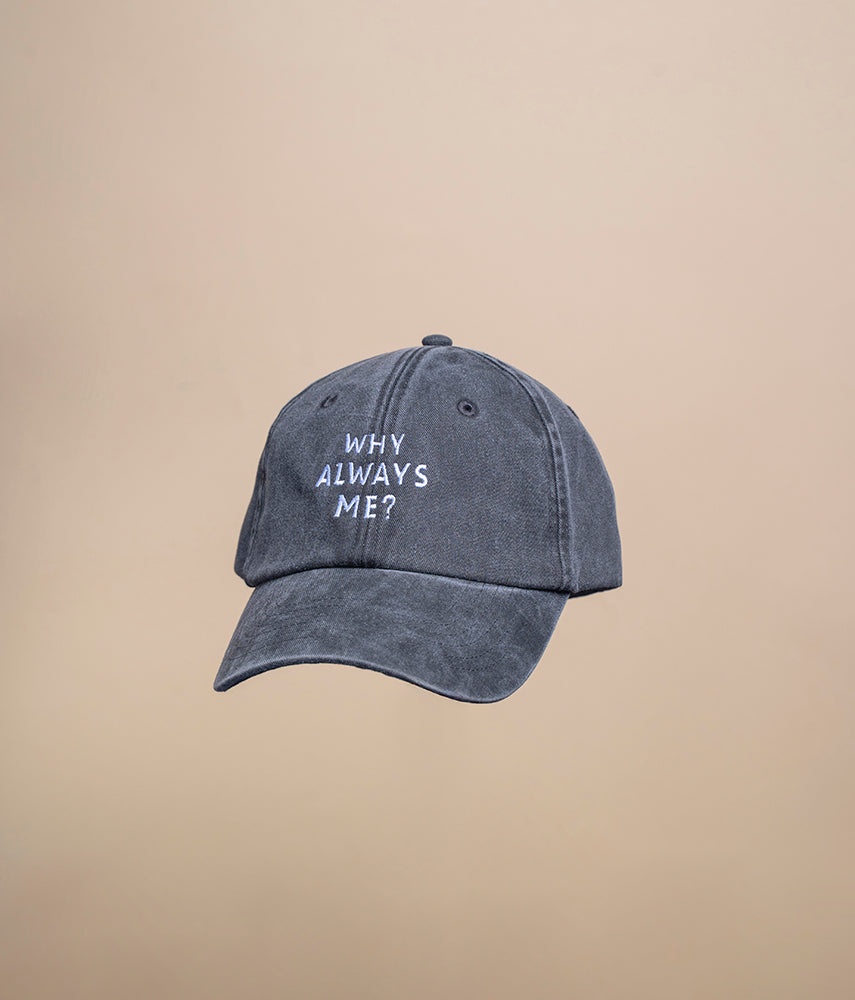 WHY ALWAY ME? Cappellino visiera