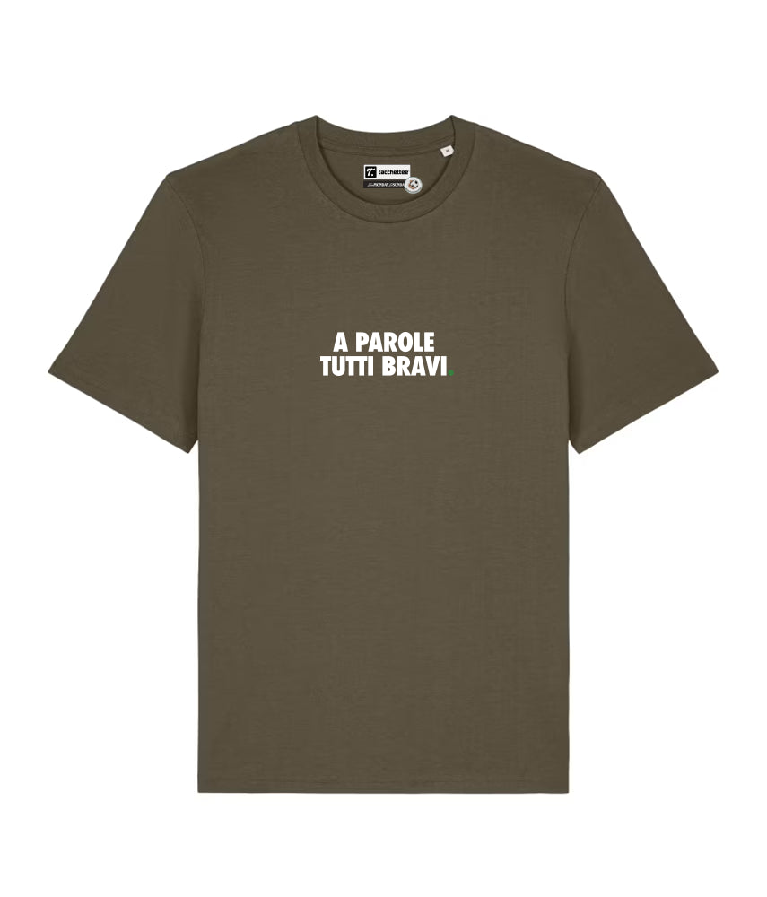 A PAROLE TUTTI BRAVI. T-shirt