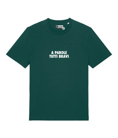 A PAROLE TUTTI BRAVI. T-shirt