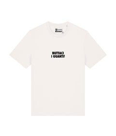 BUTTACI I GUANTI! T-shirt