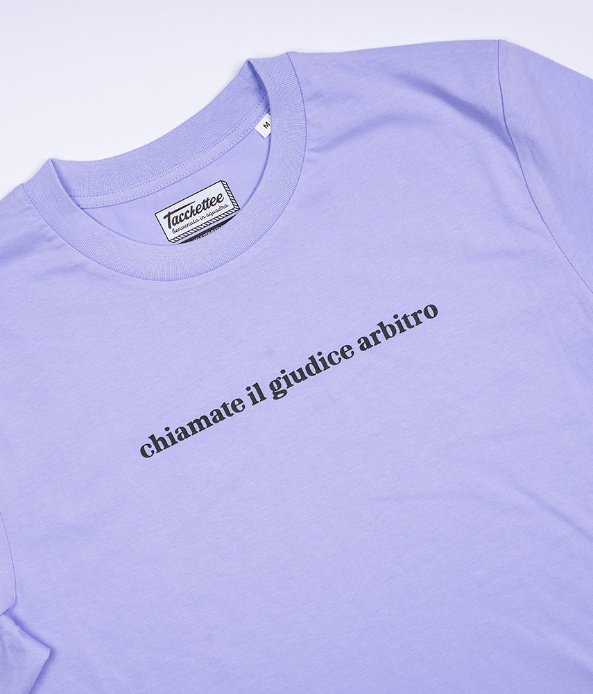 CHIAMATE IL GIUDICE ARBITRO T-shirt
