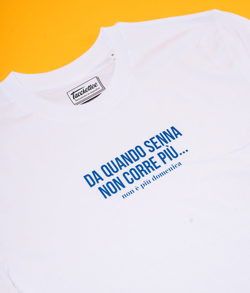 SENNA NON CORRE PIÙ T-shirt
