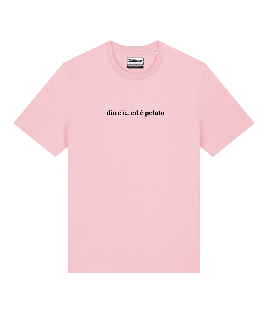DIO C'È... ED È PELATO T-shirt stampata