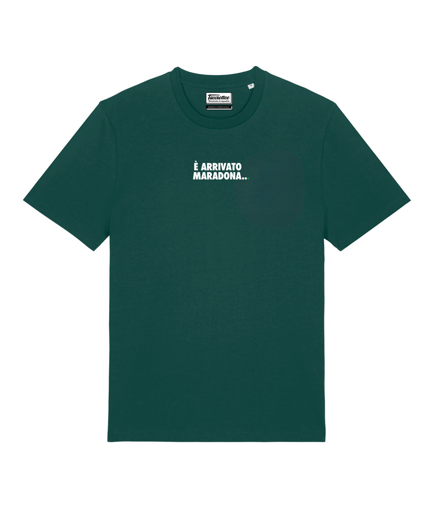È ARRIVATO MARADONA... T-shirt