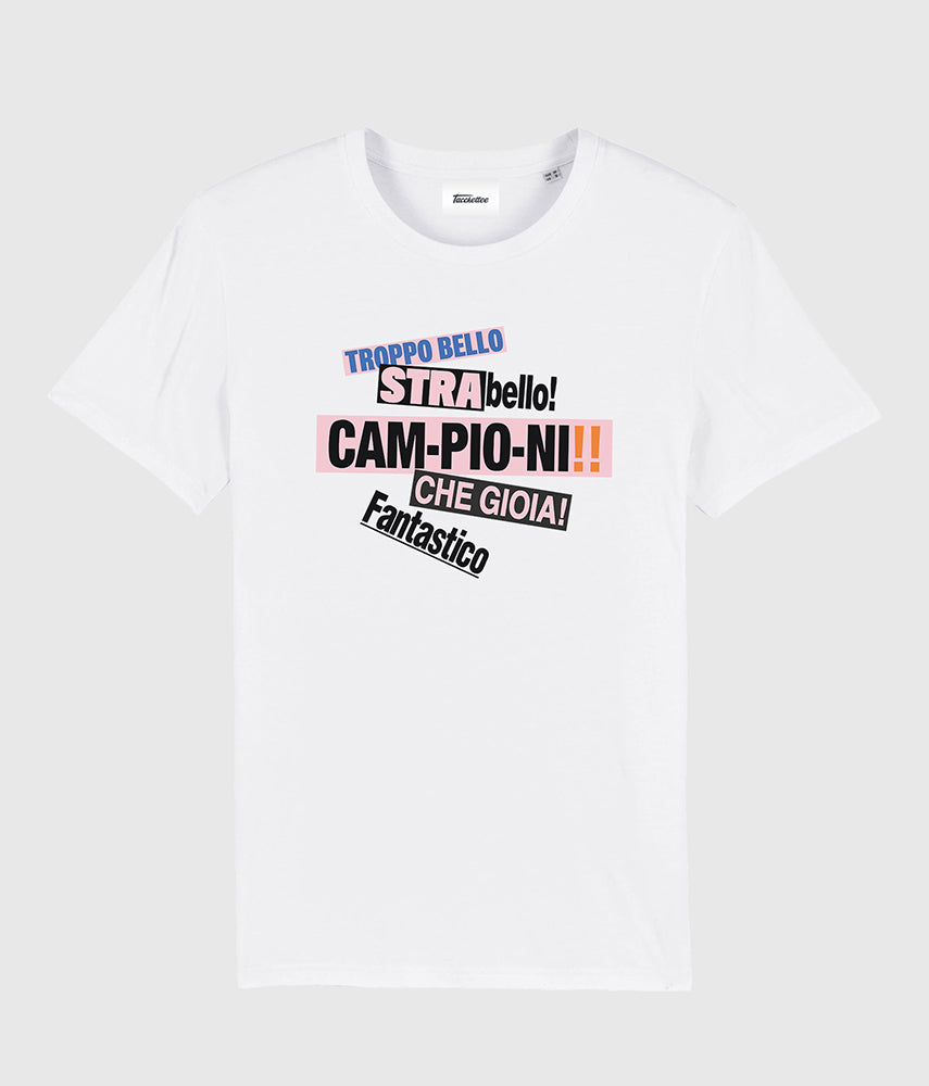 CAM-PIO-NI! Tacchettee X La Gazzetta dello Sport T-shirt stampata