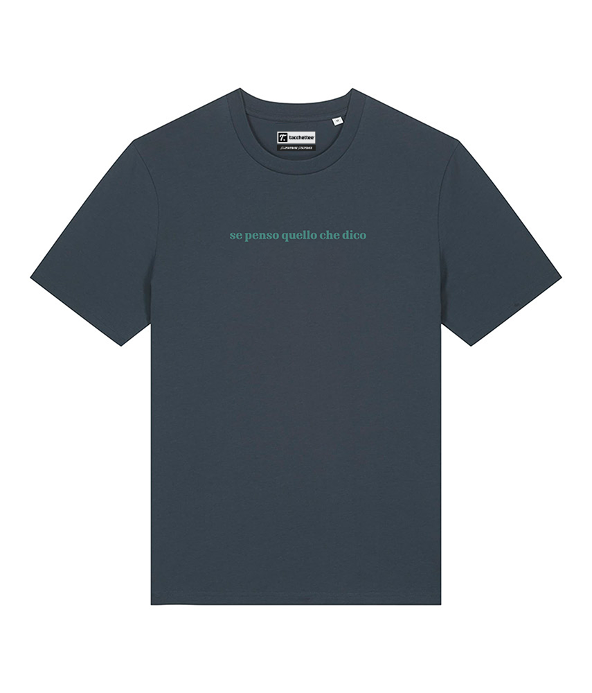 SE PENSO QUELLO CHE DICO T-shirt stampata - Tacchettee