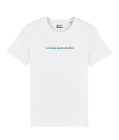 SE PENSO QUELLO CHE DICO T-shirt stampata - Tacchettee