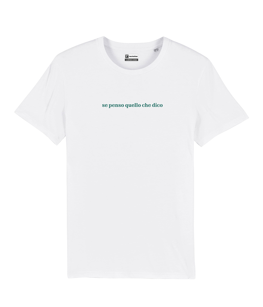 SE PENSO QUELLO CHE DICO T-shirt stampata - Tacchettee