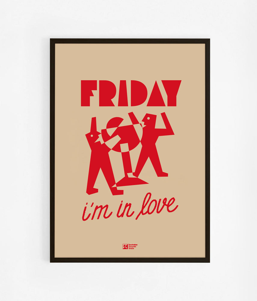 FRIDAY I'M IN LOVE Poster
