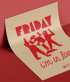 FRIDAY I'M IN LOVE Poster