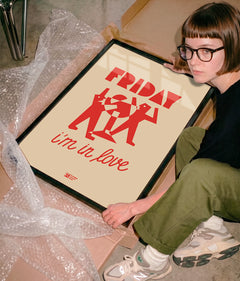 FRIDAY I'M IN LOVE Poster