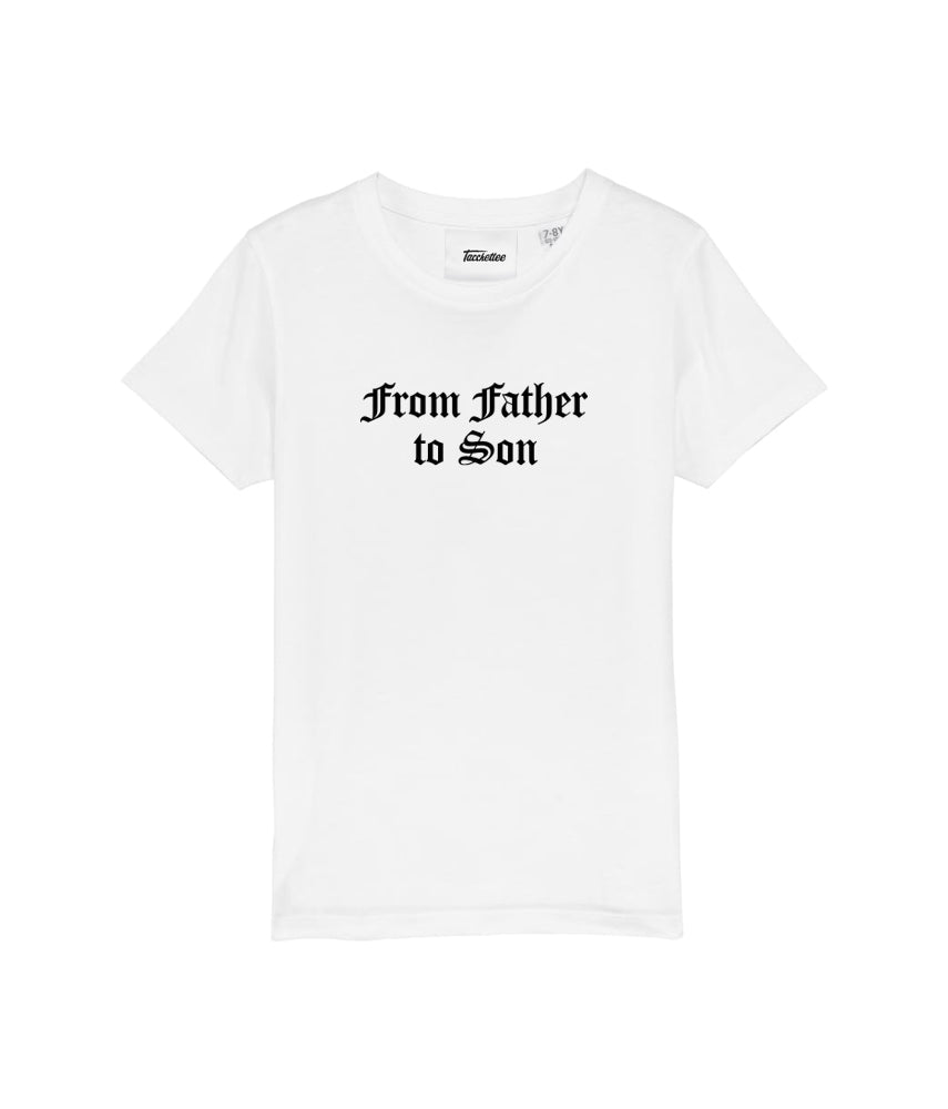 FROM FATHER TO SON Bimbo T-shirt stampata