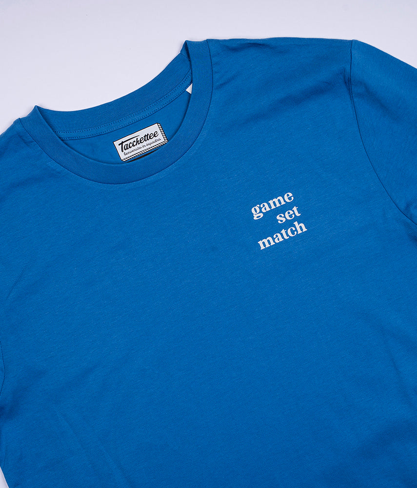 GAME SET MATCH T-shirt