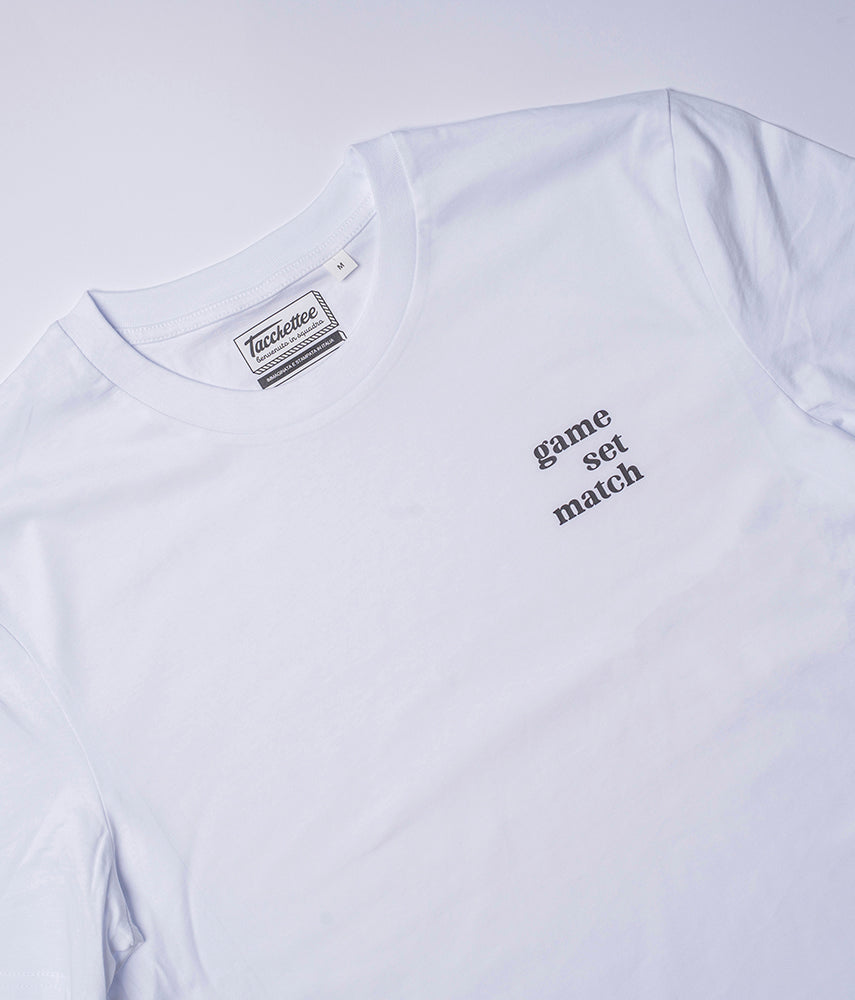 GAME SET MATCH T-shirt
