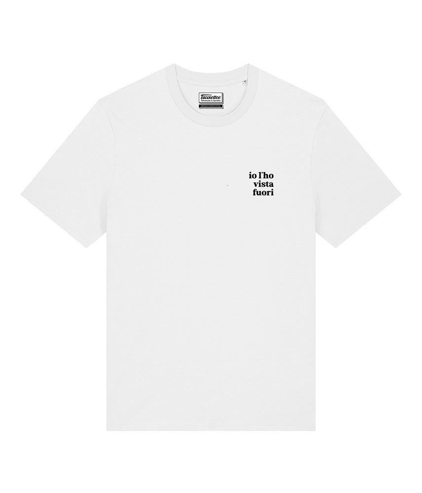 IO L'HO VISTA FUORI T-shirt