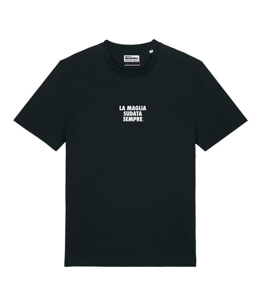 LA MAGLIA SUDATA SEMPRE. T-shirt