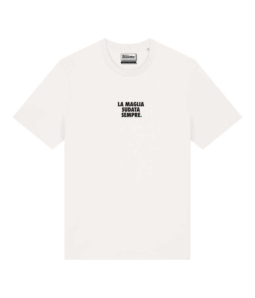 LA MAGLIA SUDATA SEMPRE. T-shirt
