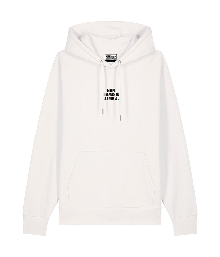 NON SIAMO IN SERIE A. Felpa cappuccio