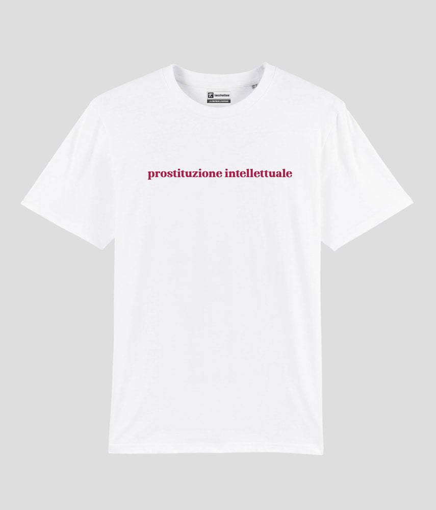 PROSTITUZIONE INTELLETTUALE T-shirt stampata - Tacchettee