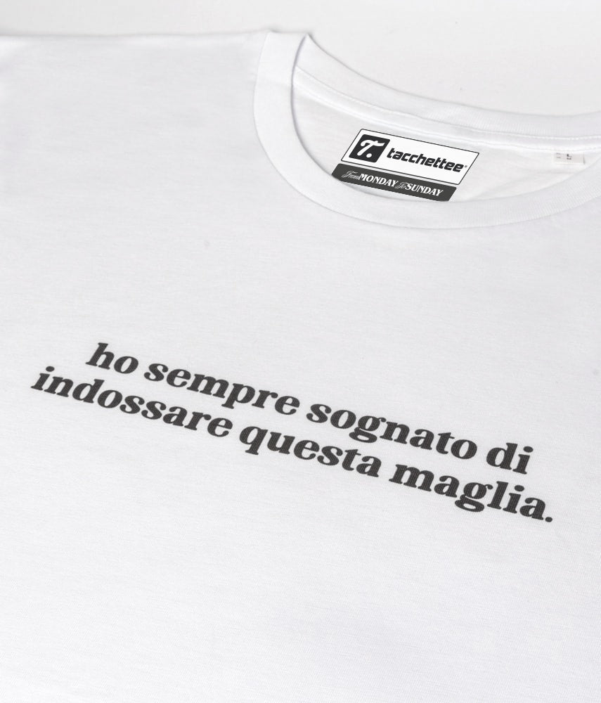 HO SEMPRE SOGNATO T-shirt stampata - Tacchettee