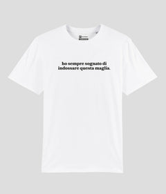 HO SEMPRE SOGNATO T-shirt stampata - Tacchettee