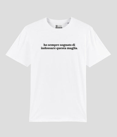 HO SEMPRE SOGNATO T-shirt stampata - Tacchettee