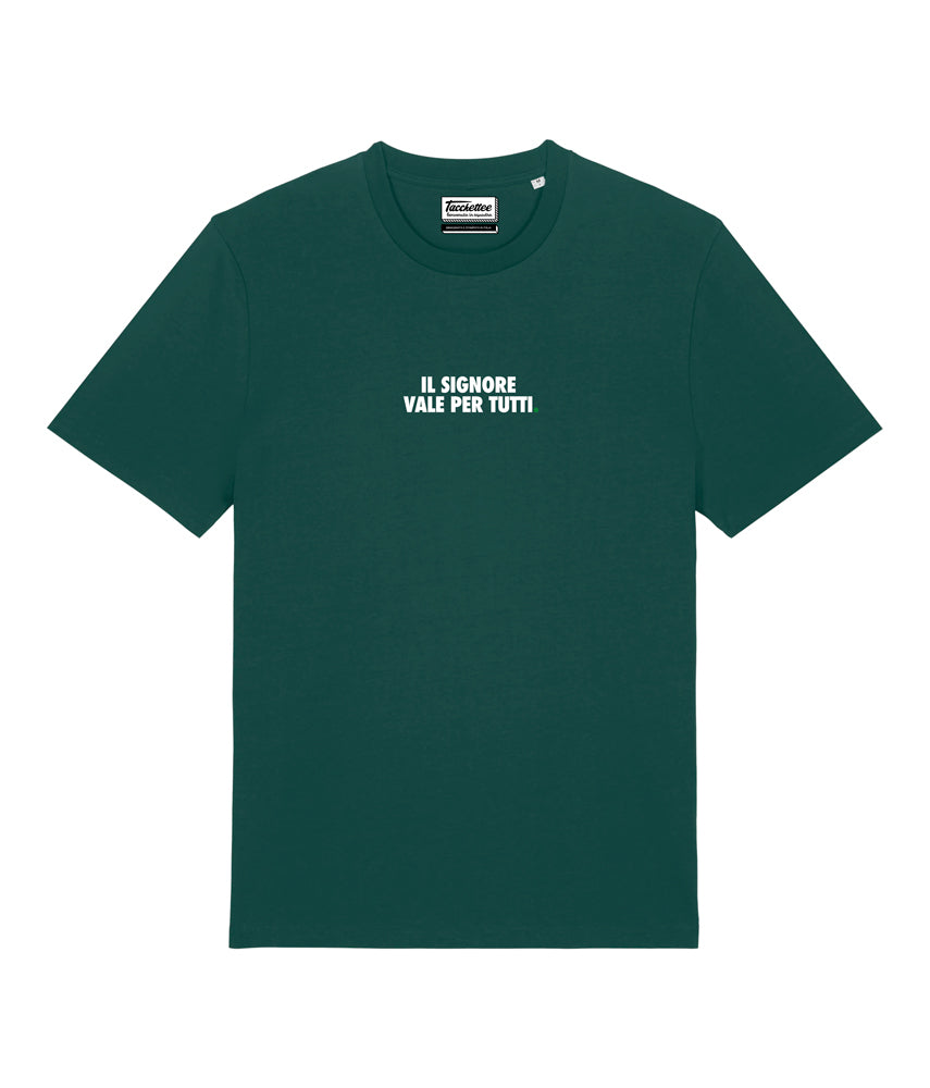 IL SIGNORE VALE PER TUTTI. T-shirt