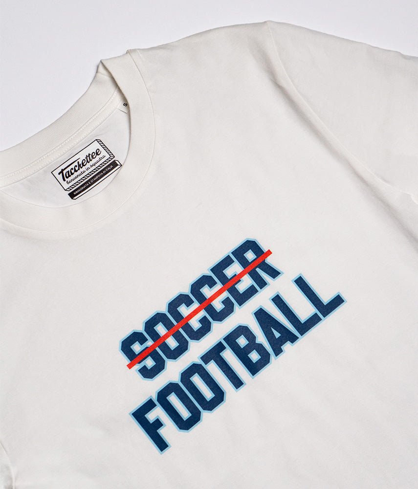 FOOTBALL IS NOT SOCCER T-shirt