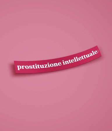 PROSTITUZIONE INTELLETTUALE Sticker - Tacchettee