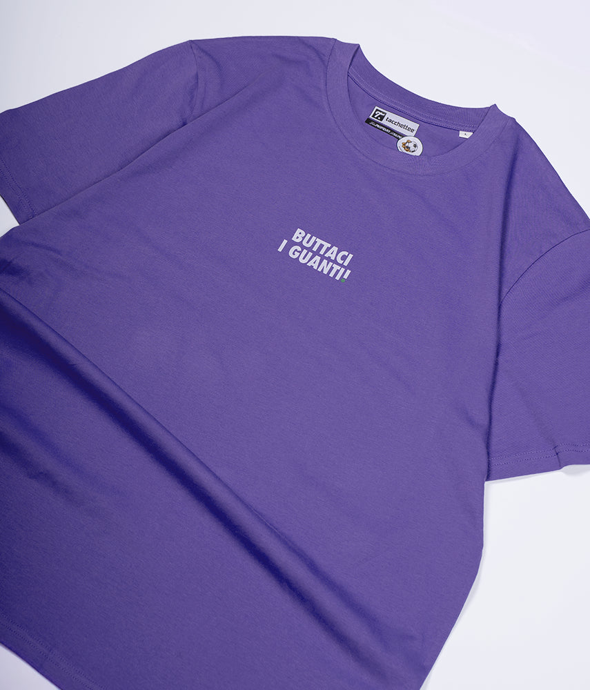 BUTTACI I GUANTI! T-shirt