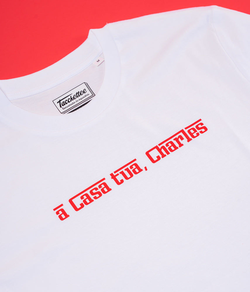 A CASA TUA, A CASA NOSTRA T-shirt
