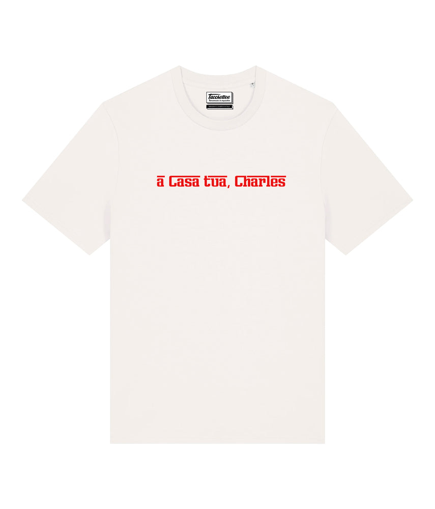 A CASA TUA, A CASA NOSTRA T-shirt