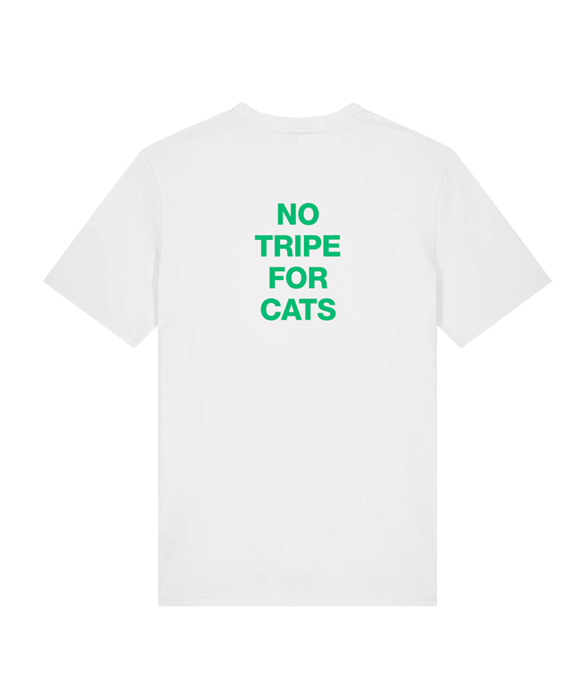 NO TRIPE FOR CATS T-shirt