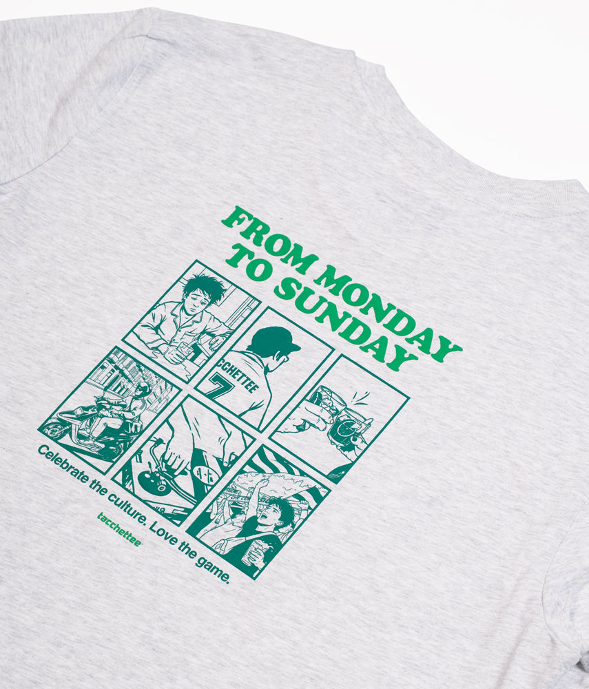 FROM MONDAY TO SUNDAY T-shirt