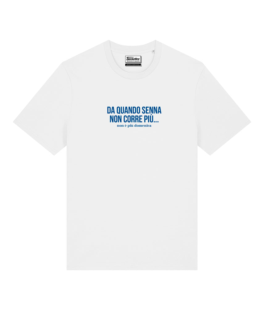 SENNA NON CORRE PIÙ T-shirt