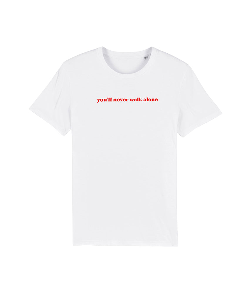YOU'LL NEVER WALK ALONE Printed t-shirt