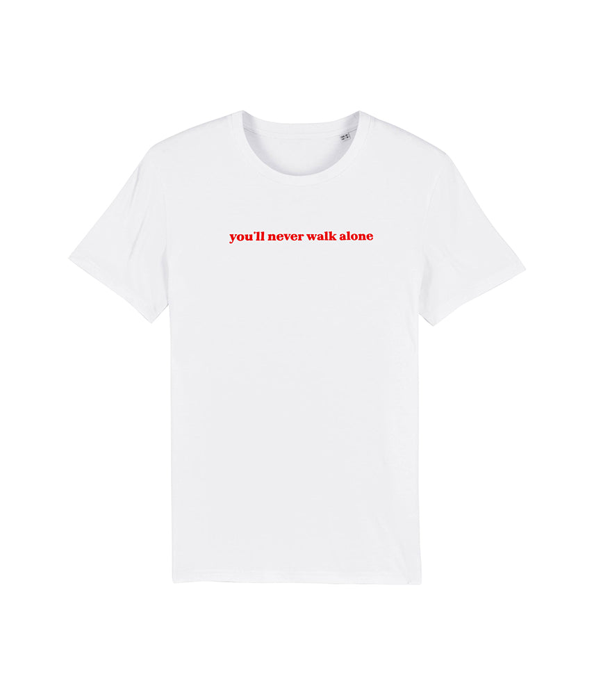 YOU'LL NEVER WALK ALONE T-shirt stampata