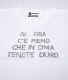 TENETE DURO CHE... T-shirt stampata - Tacchettee