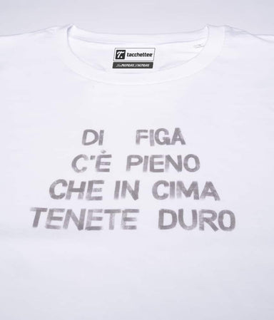 TENETE DURO CHE... T-shirt stampata - Tacchettee