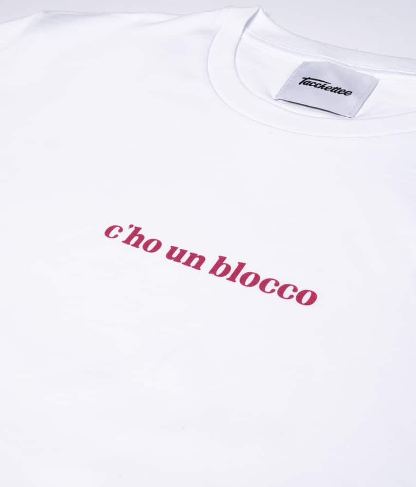 C'HO UN BLOCCO T-shirt stampata - Tacchettee