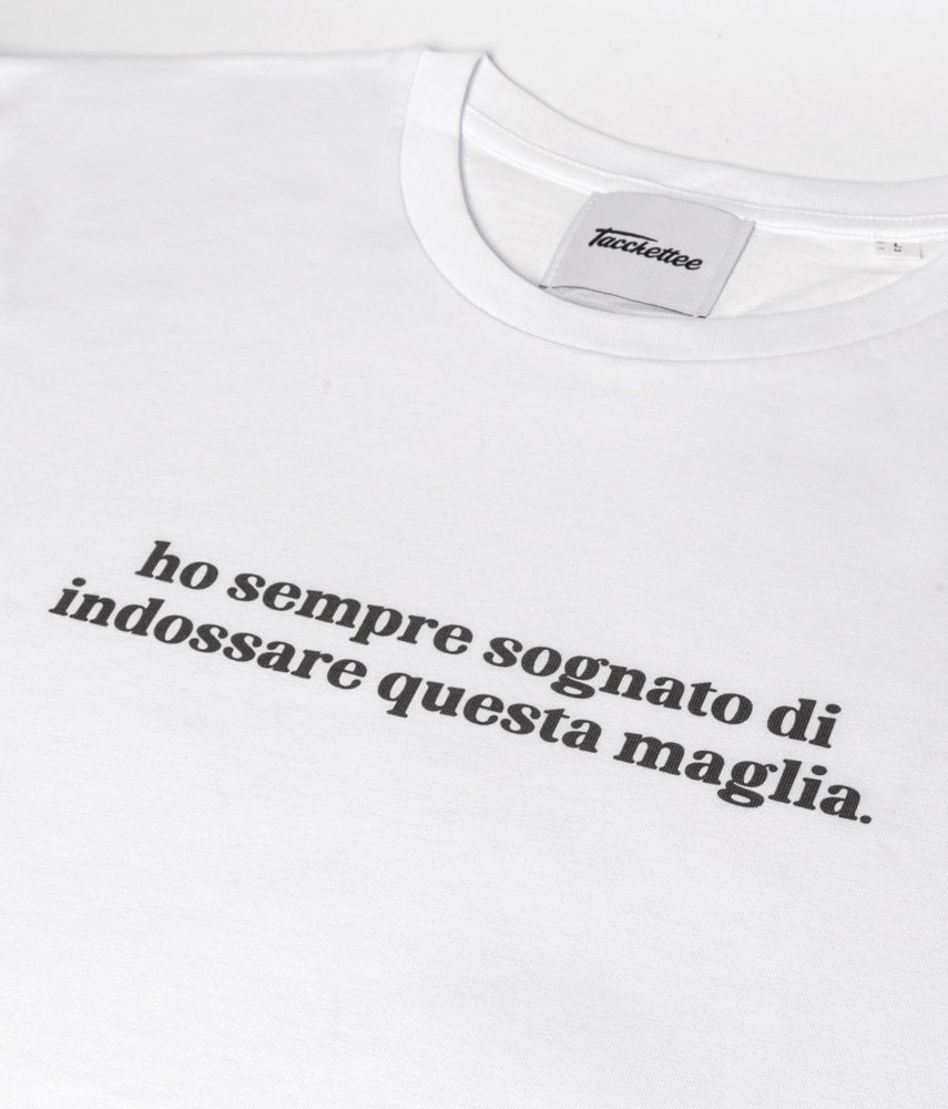 HO SEMPRE SOGNATO T-shirt stampata - Tacchettee