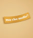 MA CHE MOLLO? Sticker - Tacchettee